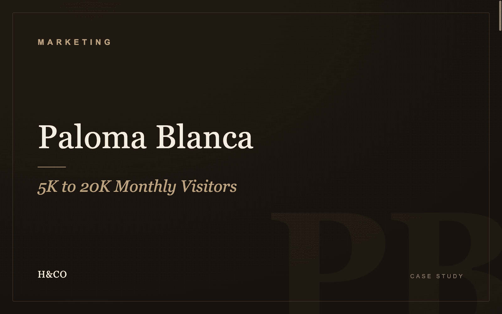 Paloma Blanca case study card — H&CO